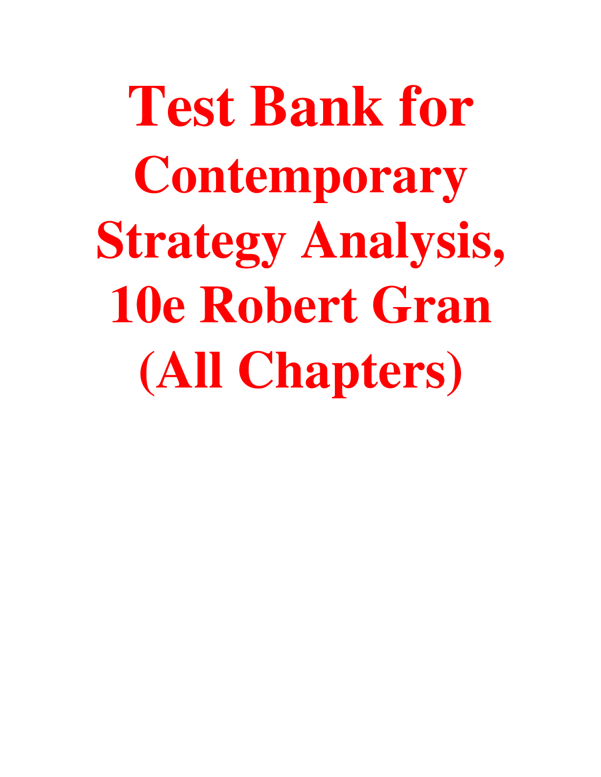 Preview of Contemporary Strategy Analysis, 10th Edition by Robert Gran (Test Bank)